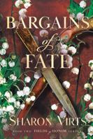 Bargains of Fate: Book Two in Fields of Honor Series 1967510113 Book Cover