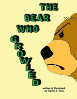 The Bear Who Growled 1496118863 Book Cover
