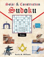 Solar & Construction Sudoku Trivia 1807026493 Book Cover