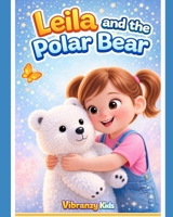 Leila and the Polar Bear B0GMWTG5G2 Book Cover