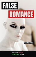 False Romance (Punk-Fiction) B0HG7XFBNW Book Cover