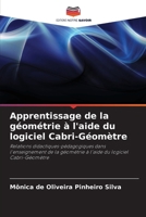 Apprentissage de la géométrie à l'aide du logiciel Cabri-Géomètre (French Edition) 6208386578 Book Cover