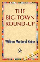 The Big-Town Round-Up B00085TE0E Book Cover