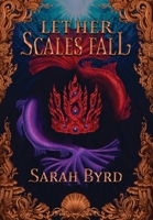 Let Her Scales Fall 1736616625 Book Cover