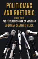 Politicians and Rhetoric: The Persuasive Power of Metaphor 0230019811 Book Cover