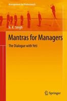 Mantras for Managers: The Dialogue with Yeti 8132204689 Book Cover
