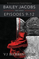 Bailey Jacobs: First Series, Episodes 9 to 12 1916020127 Book Cover