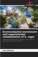 Environmental enrichment and experimental rehabilitation of S. niger 6209752802 Book Cover