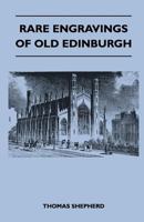 Rare Engravings Of Old Edinburgh 1446507882 Book Cover