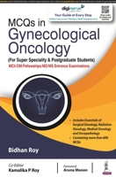 MCQs in Gynecological Oncology: (For Super Speciality & Postgraduate Students) 935465097X Book Cover