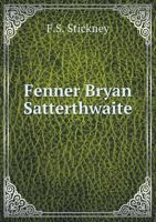 Fenner Bryan Satterthwaite 551873784X Book Cover