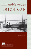 Finland-Swedes in Michigan 161186030X Book Cover