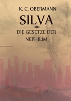 Silva - Die Gesetze der Nephilim 3741297585 Book Cover