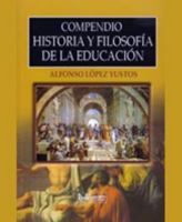 Compendio Historia y Filosofía de la Educación 0929441362 Book Cover