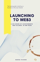 Launching to Web3: 6.432 hours of achievements and failures, in one book B0FB917CQK Book Cover
