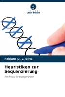 Heuristiken zur Sequenzierung 620414295X Book Cover
