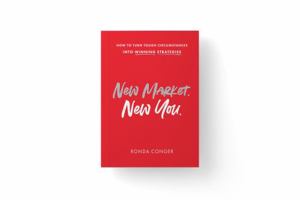 New Market. New You: How To Turn Tough Circumstances Into Winning Strategies 0999281267 Book Cover