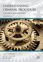 Understanding Criminal Procedure: Adjudication, Volume 2 (Understanding Series) 1611639379 Book Cover