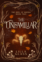 The Unfamiliar (The Reel of Rhysia) 1648984622 Book Cover