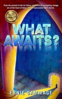 What Awaits? B09ZR1P9M5 Book Cover