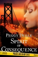 Spirit of Consequence: A Spirit Walking Mystery 1480267082 Book Cover
