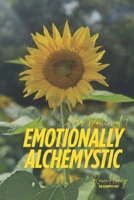 Emotionally Alchemystic: Her Voice Vol. 1 B0GHD6JHSQ Book Cover