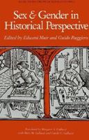 Sex and Gender in Historical Perspective: Selections from Quaderni Storici 0801840724 Book Cover