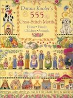 Donna Kooler's 555 Cross-Stitch Motifs 0806937580 Book Cover