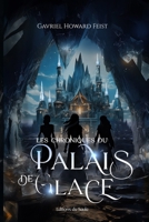 Les Chroniques du Palais de Glace (French Edition) 2356770534 Book Cover