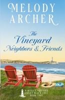 The Vineyard Neighbors and Friends: Women's Fiction Clean Romance Mystery (Martha's Vineyard Sweet Beach Cove) 1998833216 Book Cover