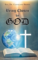 Being Chosen by God 1098095936 Book Cover