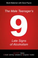 The Male Teenager's 9 Late Signs of Alcoholism 1462405983 Book Cover