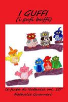 I Guffi (i gufi buffi): Le fiabe di Nathalie vol.10 1978316704 Book Cover