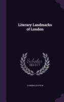 Literary Landmarks of London 0469134143 Book Cover
