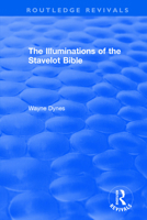 The Illuminations of the Stavelot Bible 1138305634 Book Cover