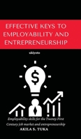 Effective Keys to Employability and Entrepreneurship B0BT8FXZN2 Book Cover