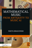 Mathematical Music: From Antiquity to Music AI 1032062193 Book Cover