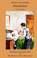 Bewährter und vollständiger Hausdoktor: Reichhaltige Sammlung bewährter alter und neuer Hausmittel und Naturheilmittel gegen fast alle vorkommenden Krankheiten. B08DGHQJX9 Book Cover