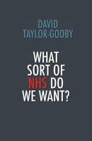 What Sort of NHS Do We Want? 190772060X Book Cover
