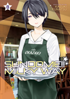 Sundome!! Milky Way Vol. 8 1685795447 Book Cover