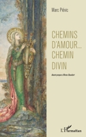 Chemins d'amour ... chemin divin (Rue Des Écoles) (French Edition) 2343176191 Book Cover