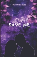 SAVE ME (SAGA ME) (French Edition) B0FMQT53TF Book Cover