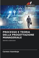 Processo E Teoria Della Progettazione Manageriale (Italian Edition) 6208862965 Book Cover