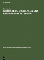 Beitrage Zu Vogelfang Und Falknerei Im Altertum 3110045605 Book Cover