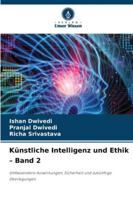 Künstliche Intelligenz und Ethik - Band 2 (German Edition) 6208858186 Book Cover