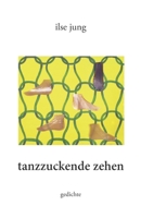 tanzzuckende zehen: gedichte 3861969629 Book Cover