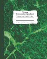 Primary Composition Notebook Handwriting Practice Paper: Cool Marble Green Journal | Improves Handwriting For Kids | Visual Handwriting Visual Cues | ... Ruled Full Page (Handwriting Help) Marbled 1691334146 Book Cover