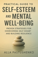 Practical Guide to Self-Esteem and Mental Well-Being B0FGCDZG4N Book Cover