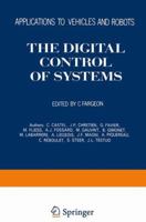 Digital Control of Systems: Applications to Vehicles and Robots