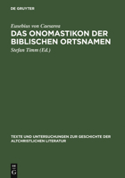 Das Onomastikon Der Biblischen Ortsnamen (Texte Und Untersuchungen Zur Geschichte Der Altchristlichen Literatur) (Texte Und Untersuchungen Zur Geschichte Der Altchristlichen Literatur) 3110181916 Book Cover